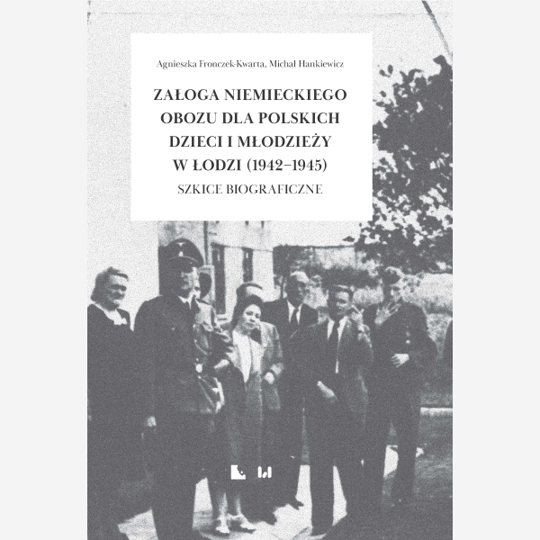 Załoga niemieckiego obozu dla polskich dzieci i młodzieży w Łodzi (1942–1945)